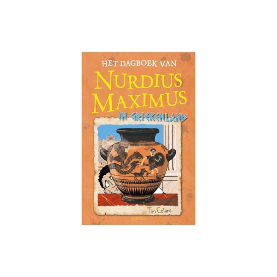 Nurdius Maximus  -   Het dagboek van Nurdius Maximus in Griekenland - Tim Collins