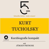 Kurt Tucholsky: Kurzbiografie kompakt