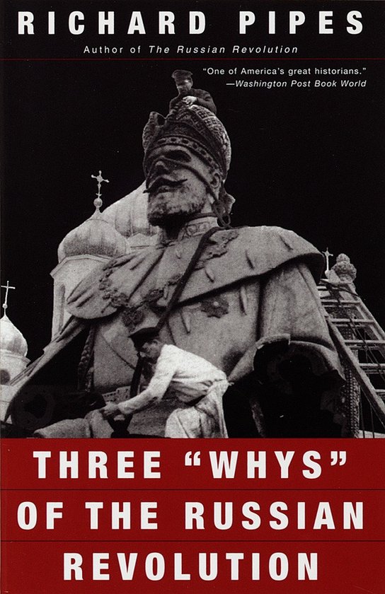 Boek "Three "Whys" of the Russian Revolution" van Richard Pipes. Een standbeeld en koepels op de achtergrond.