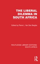 Routledge Library Editions: South Africa-The Liberal Dilemma in South Africa