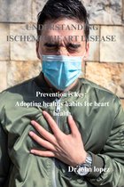 Understanding ischemic heart disease