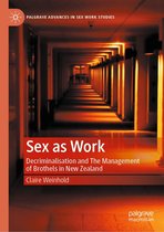 Palgrave Advances in Sex Work Studies - Sex as Work