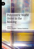 Polycentric World Order in the Making