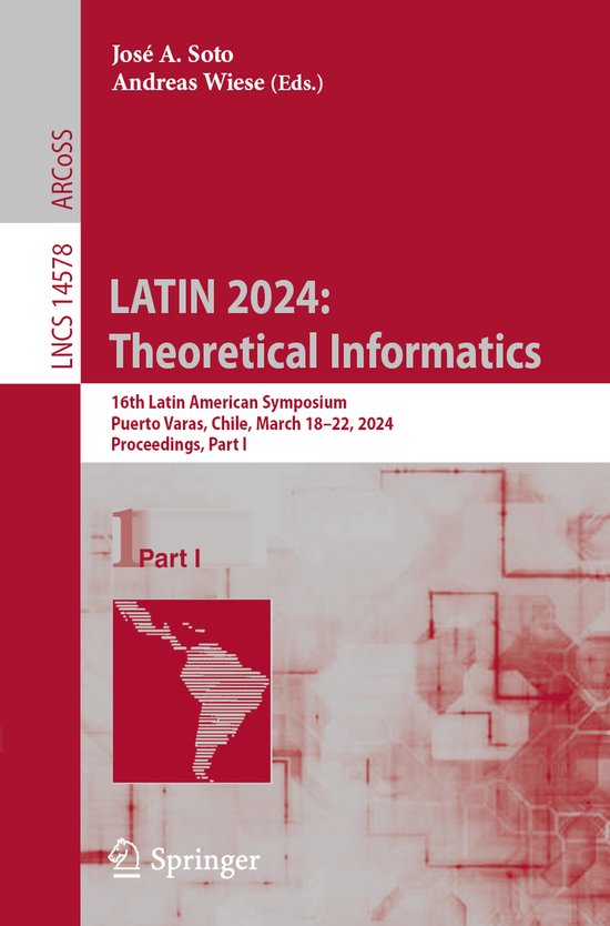 Lecture Notes in Computer Science14578- LATIN 2024: Theoreti ... - cover