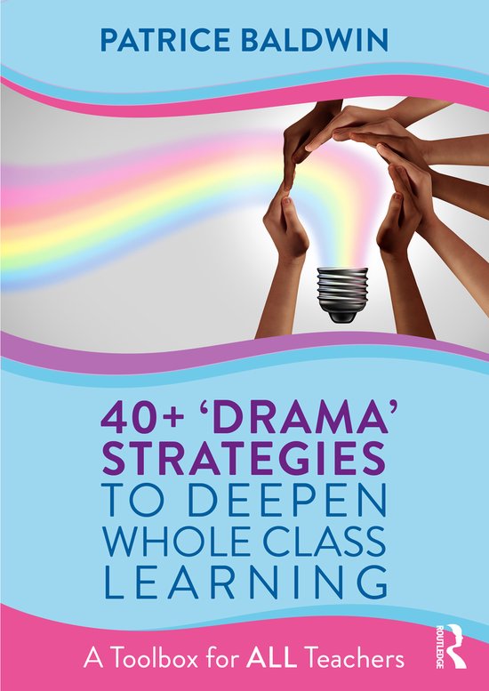 40+ ‘Drama’ Strategies to Deepen Whole Class Learning - cover