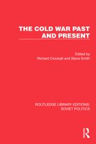 Routledge Library Editions: Soviet Politics-The Cold War Past and Present