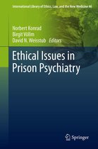 International Library of Ethics, Law, and the New Medicine- Ethical Issues in Prison Psychiatry