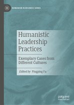 Humanism in Business Series- Humanistic Leadership Practices