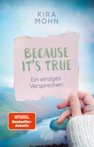 Because-E-Book-Reihe 2 - Because It's True − Ein einziges Versprechen