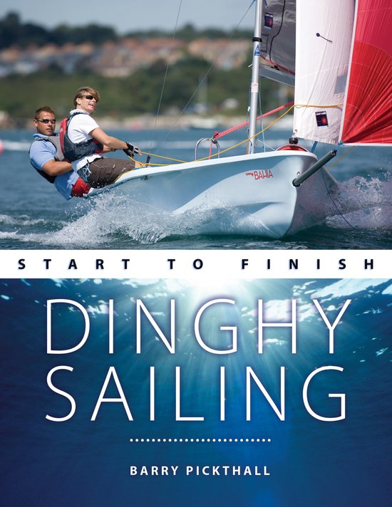 Boating Start to Finish 1 - Dinghy Sailing Start to Finish - cover