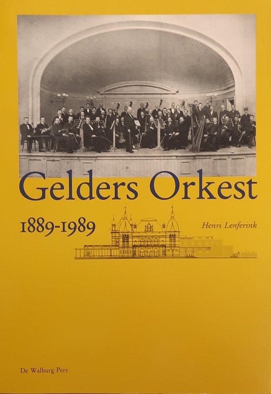 Gelders Orkest 1889-1989