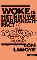 Paul Verbraekenlezingen 18 - Woke is het nieuwe Marrakech-pact