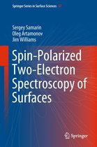 Springer Series in Surface Sciences 67 - Spin-Polarized Two-Electron Spectroscopy of Surfaces