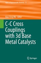 Topics in Organometallic Chemistry 71 - C-C Cross Couplings with 3d Base Metal Catalysts