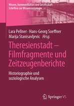 Wissen, Kommunikation und Gesellschaft - Theresienstadt – Filmfragmente und Zeitzeugenberichte