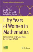 Association for Women in Mathematics Series 28 - Fifty Years of Women in Mathematics