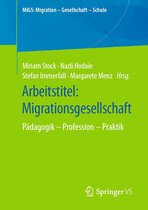 MiGS: Migration - Gesellschaft - Schule - Arbeitstitel: Migrationsgesellschaft