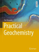 Springer Textbooks in Earth Sciences, Geography and Environment - Practical Geochemistry
