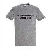 Welkom in Europa, Jonguh! - T-shirt grijs korte mouw - Maat XL