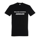 Welkom in Europa, Jonguh! - T-shirt zwart korte mouw - Maat XL
