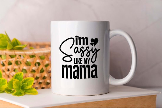 Mok I m Sassy Like My Mama - FamilyTime - Gift - Cadeau - FamilyFirst - LoveMyFamily - FamilyFun - Gezinsleven - FamilieTijd - FamilieEerst - FamilieSamen