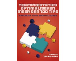 Teamprestatie optimaliseren meer dan 100 tips