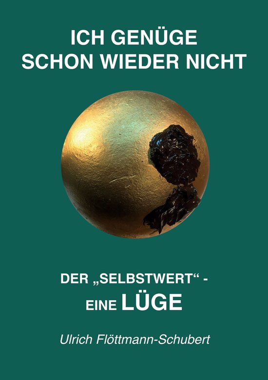 ICH GENÜGE SCHON WIEDER NICHT- Das weit verbreitete Leiden  ... - cover