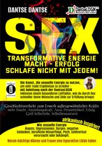 SEX-Transformative Energie-Macht-Erfolg: Schlafe nicht mit jedem!