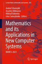Lecture Notes in Networks and Systems 424 - Mathematics and its Applications in New Computer Systems