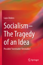 Socialism The Tragedy of an Idea