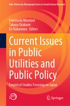 Kobe University Monograph Series in Social Science Research- Current Issues in Public Utilities and Public Policy