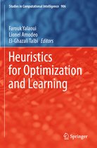 Heuristics for Optimization and Learning