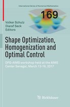 International Series of Numerical Mathematics- Shape Optimization, Homogenization and Optimal Control