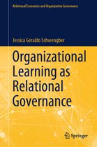 Relational Economics and Organization Governance- Organizational Learning as Relational Governance