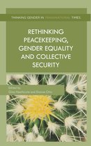 Rethinking Peacekeeping Gender Equality and Collective Security