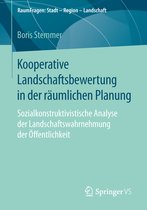 Kooperative Landschaftsbewertung in der raeumlichen Planung