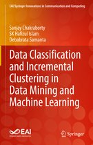 EAI/Springer Innovations in Communication and Computing- Data Classification and Incremental Clustering in Data Mining and Machine Learning