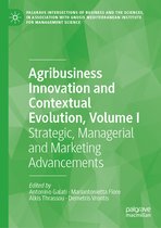 Palgrave Intersections of Business and the Sciences, in association with Gnosis Mediterranean Institute for Management Science- Agribusiness Innovation and Contextual Evolution, Volume I