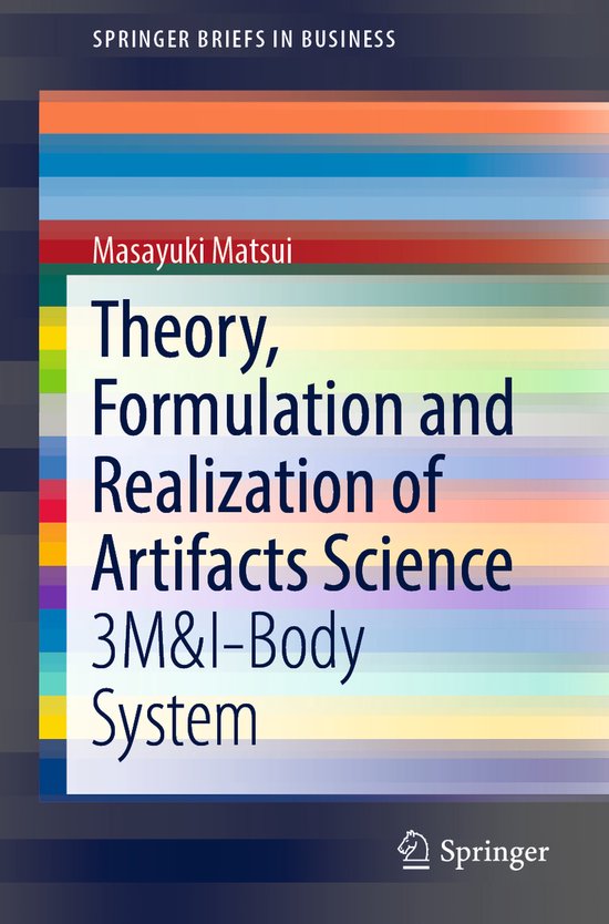Theory, Formulation and Realization of Artifacts Science - cover