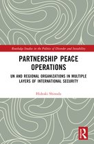 Routledge Studies in the Politics of Disorder and Instability- Partnership Peace Operations