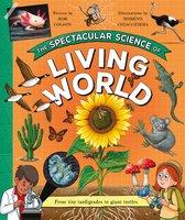 Spectacular Science5-The Spectacular Science of the Living World