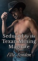 Seduced By The Texan Mining Magnate
