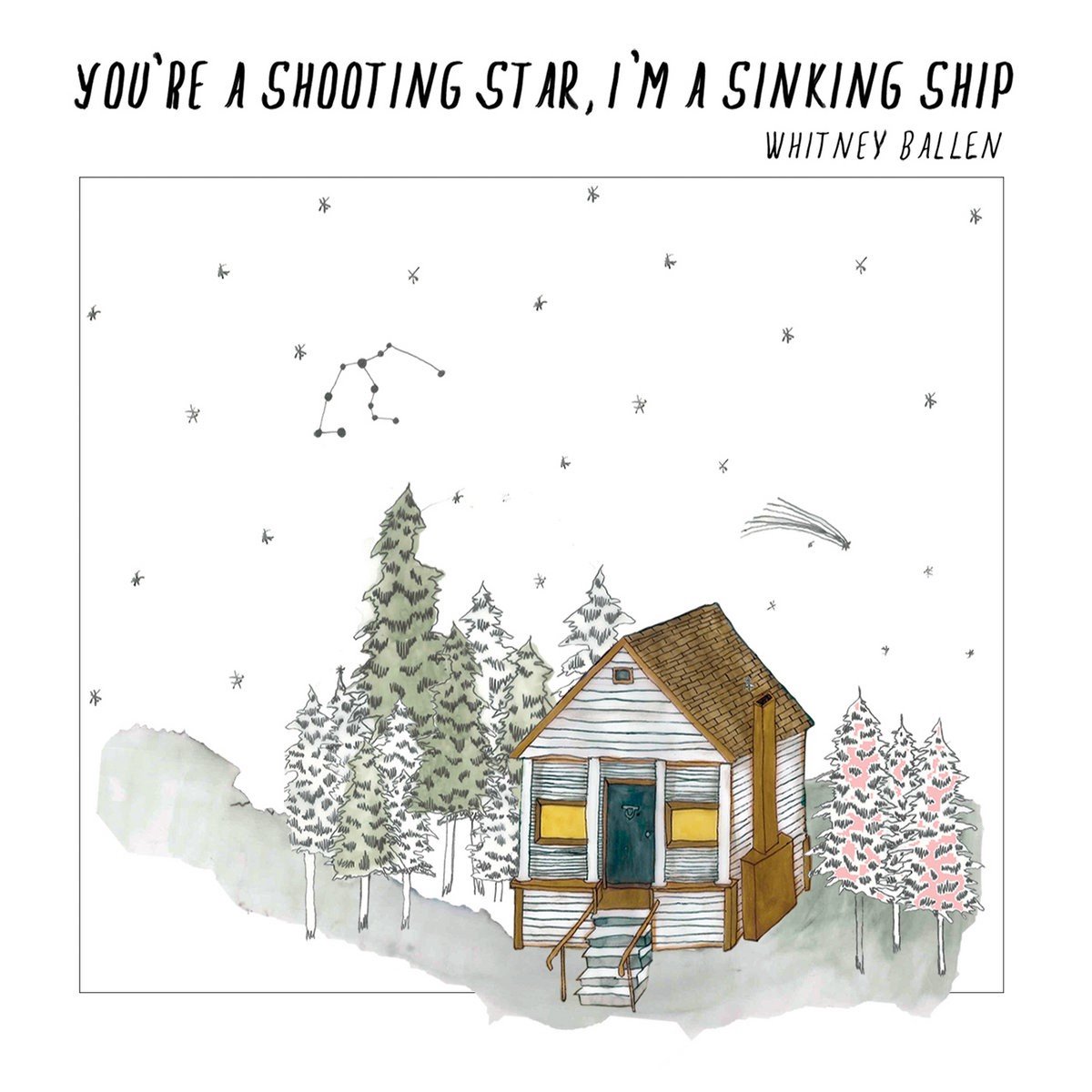 Whitney Ballen - You're A Shooting Star, I'm A Sinking Ship (CD)