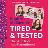 Tired and Tested: The Sunday Times Number One bestselling guide to parenthood