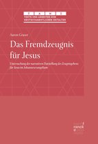 Texte und Arbeiten zum neutestamentlichen Zeitalter (TANZ) 71 - Das Fremdzeugnis für Jesus