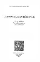 Histoire des Idées et Critique Littéraire - La Province en héritage : Pierre Michon, Pierre Bergounioux, Richard Millet