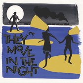 Various Artists - They Move In The Night (LP)