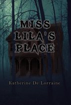 Miss Lila's Place