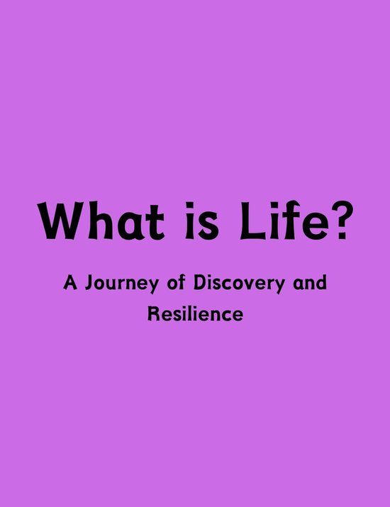 What is Life? A Journey of Discovery and Resilience (ebook), Filipe ...