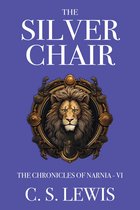 The Chronicles of Narnia 6 - The Silver Chair